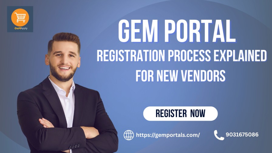 GeM Portal Registration Process Explained for New Vendors