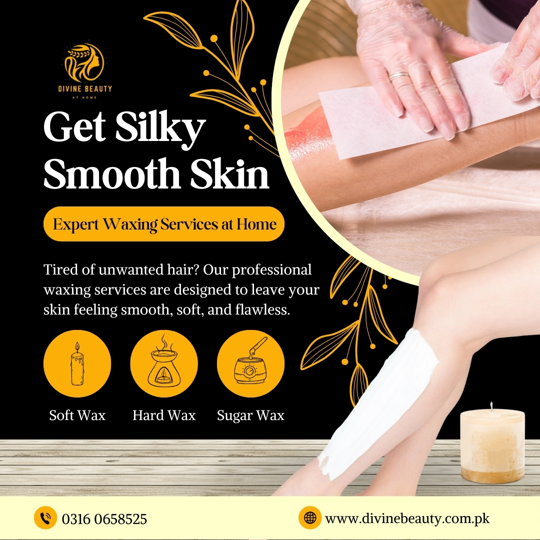 Top-Rated Waxing at Home in Lahore | Divine Beauty Salon