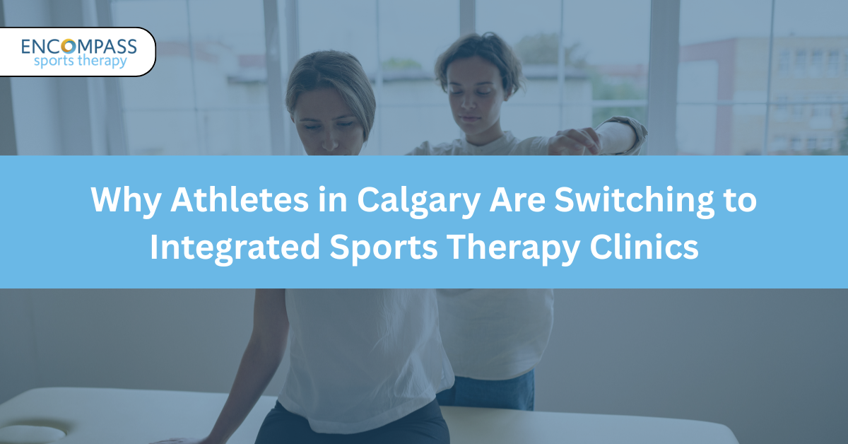Why Athletes in Calgary Are Switching to Integrated Sports Therapy Clinics