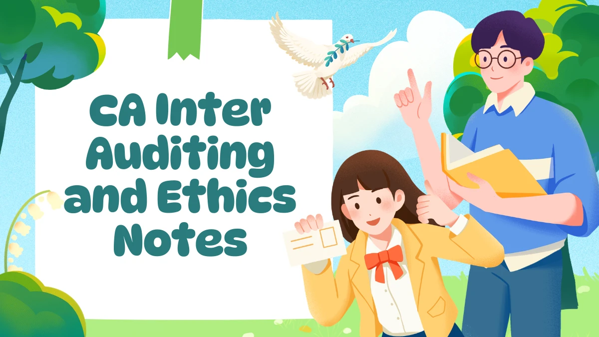 CA Inter Auditing and Ethics Notes: how to make short notes that actually help in exams