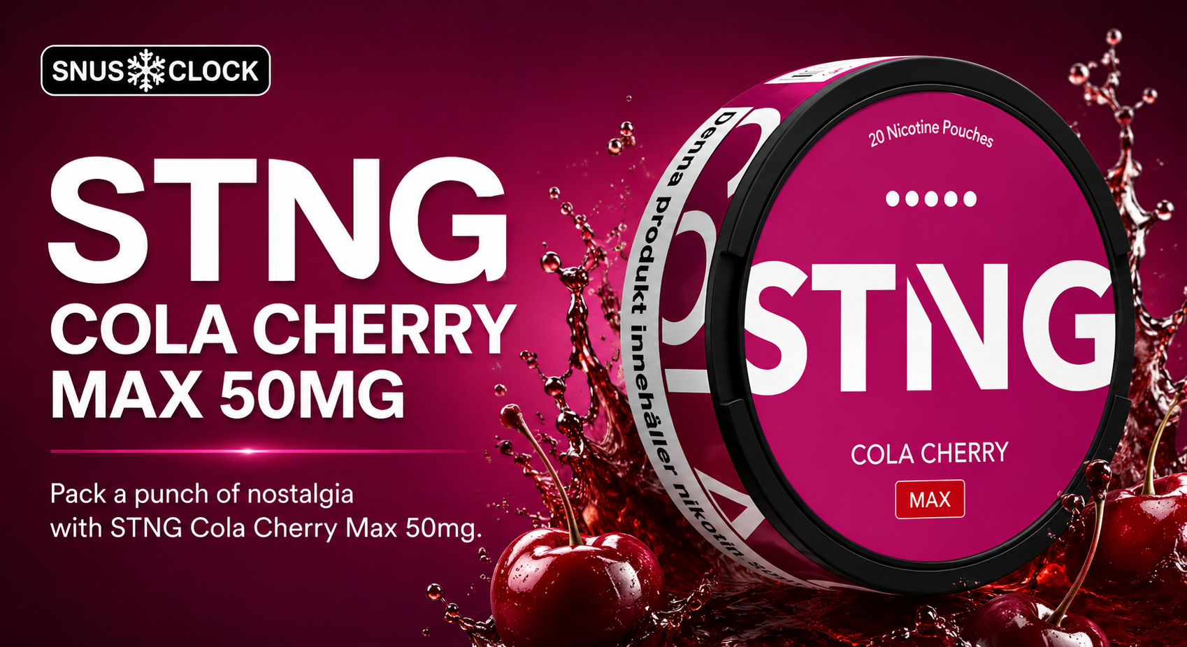 Cherry Cola Nicotine Pouch Guide Featuring STNG Cola Cherry Max 50mg