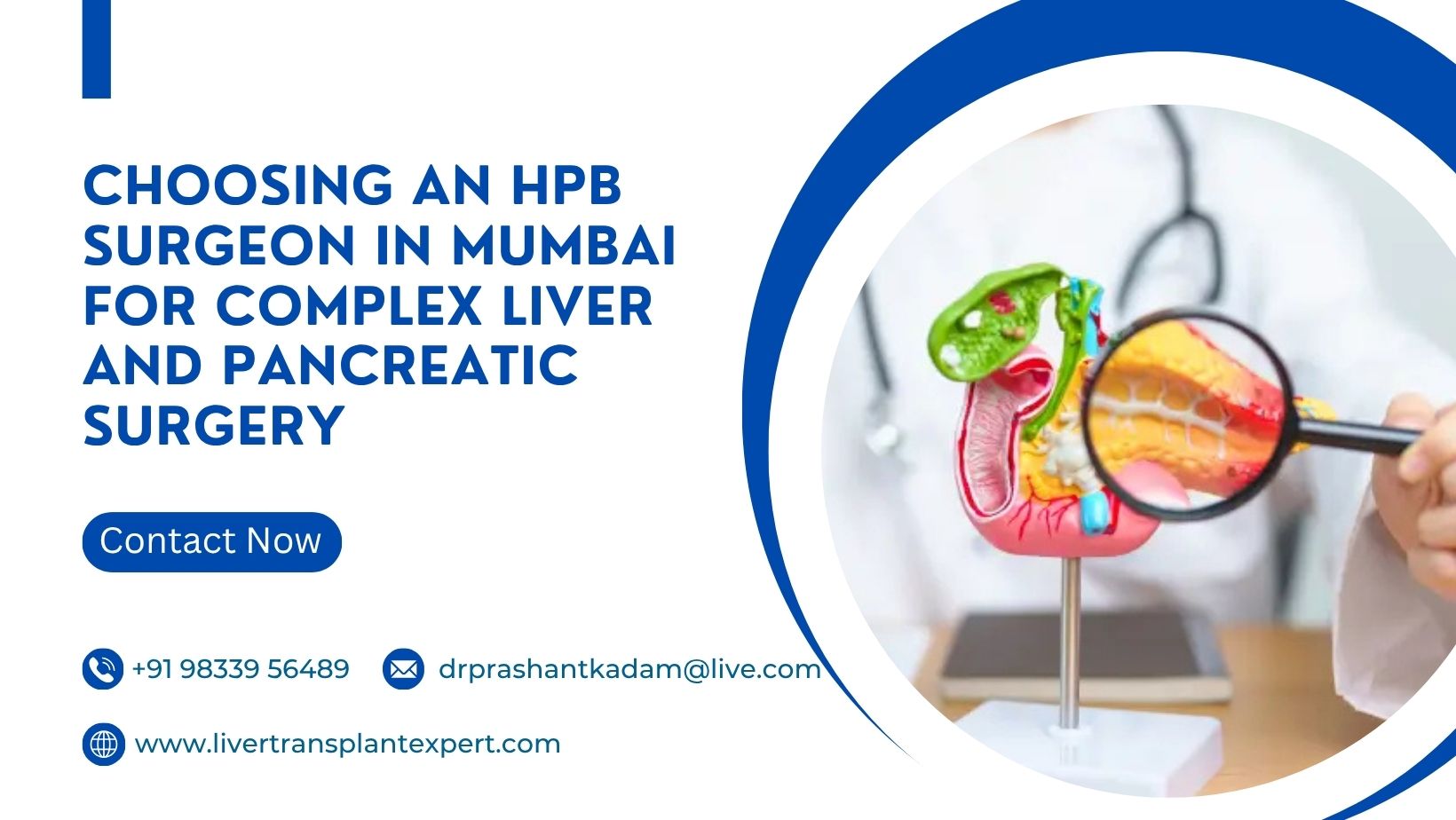 Choosing an HPB Surgeon in Mumbai for Complex Liver and Pancreatic Surgery